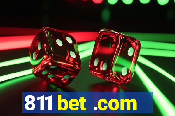 811 bet .com